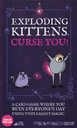 EXPLODING KITTENS CURSE YOU! CNT
